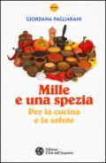 Mille e una spezia per la cucina e la salute