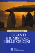 I giganti e il mistero delle origini