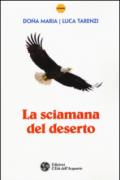 La sciamana del deserto