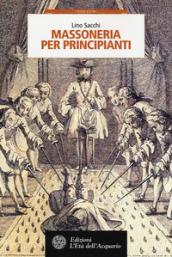 Massoneria per principianti (Nuova Edizione)