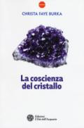 La coscienza del cristallo