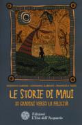 Le storie di Maui. 111 gradini verso la felicità