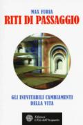 Riti di passaggio: Gli inevitabili cambiamenti della vita