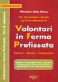 Test di selezione culturale per l'arruolamento di volontari in ferma prefissata. Esercito, marina, aeronautica