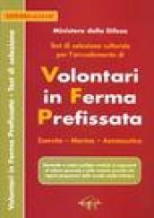 Test di selezione culturale per l'arruolamento di volontari in ferma prefissata. Esercito, marina, aeronautica