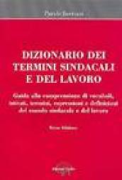 Dizionario termini sindacali e del lavoro