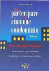 Come partecipare alla riunione di condominio