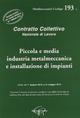 CCNL piccola e media industria metalmeccanica e istallazione di impianti