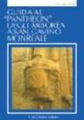 Guida al «Pantheon» degli Arborea a San Gavino Monreale