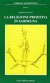 La religione primitiva in Sardegna