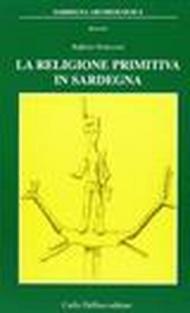 La religione primitiva in Sardegna