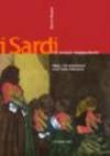 I sardi, un popolo leggendario. Magia, riti e tradizioni di un'isola millenaria