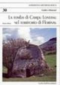 La tomba di Campu Lontanu nel territorio di Florinas