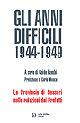 Gli anni difficili 1944-1949