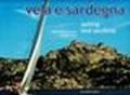 Vela e Sardegna. Ediz. multilingue