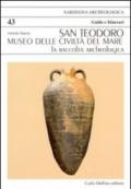 San Teodoro. Museo delle civiltà del mare. La raccolta archeologica