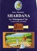 Shardana. La principessa C'sir e il mistero della cassa nunziale