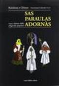 Paraulas adornàs-Voci e forme della religiosità popolare. Con DVD (Sas)