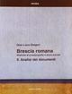 Brescia romana. Ricerche di prosopografia e storia sociale. Vol. 2: Analisi dei documenti.