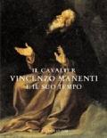 Il cavalier Vincenzo Manenti e il suo tempo. Atti del convegno (Orvinio, 14 ottobre 2000)