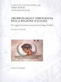 Archeologia e topografia della regione II (Celio). Un aggiornamento sessant'anni dopo Colini