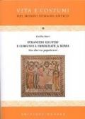Stranieri illustri e comunità immigrate a Roma. Vox diversa populorum