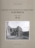 Lexicon topographicum urbis Romae. Suburbium. 4.M-Q