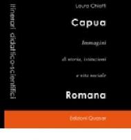 Capua. Immagini di storia, istituzioni e vita sociale