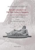 Mercator placidissimus. The Tiber valley in antiquity. New research in the upper and middle river valley (Rome, 27-28 February 2004)