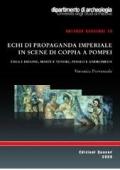 Echi di propaganda imperiale in scene di coppia a Pompei. Enea e Didone, Marte e Venere, Perseo e Andromeda