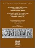 Dediche sacre nel mondo greco-romano. Diffusione, funzioni, tipologie. Atti del Colloquio (Roma, 2006)