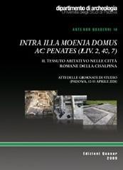 Intra illa moenia domus ec penates (liv 2, 40, 7). Il tessuto abitativo nelle città della Cisalpina