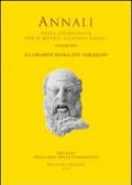 La grande Roma dei Tarquini. Atti del 17° Convegno Internazionale di studi sulla storia e l'archeologia dell'Etruria (2009)