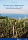 Le anfore greco italiche di Ischia. Archeologia e archeometria. Artigianato ed economia nel Golfo di Napoli
