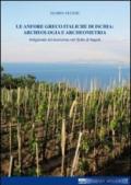 Le anfore greco italiche di Ischia. Archeologia e archeometria. Artigianato ed economia nel Golfo di Napoli