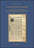 On Renaissance academies. Proceedings of the international conference «from the Roman Academy to the Danish Academy in Rome». Ediz. italiana e inglese