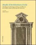 Studio d'architettura civile. Gli atlanti di architettura moderna e la diffusione dei modelli romani nell'Europa del Settecento. Ediz. multilingue