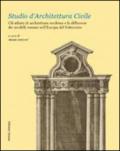 Studio d'architettura civile. Gli atlanti di architettura moderna e la diffusione dei modelli romani nell'Europa del Settecento