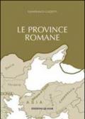 Le province romane. 1.Le province iberiche, le gallie, le provincie germaniche, la Britannia, la Rezia