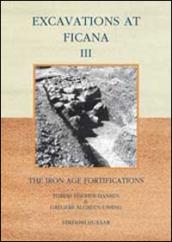 Excavations at Ficana. The iron age of fortifications: 3