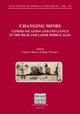 Changing minds. Communication and influence in the high and later Middle ages