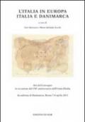 L'Italia in Europa. Italia e Danimarca. Atti del Convegno in occasione del 150° anniversario dell'unità d'Italia