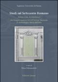 Studi sul Settecento romano. Antico, città, architettura. 1: Dai disegni e manoscritti dell'Istituto nazionale di archeologia e storia dell'arte