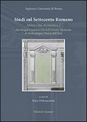 Studi sul Settecento romano. Antico, città, architettura. 1: Dai disegni e manoscritti dell'Istituto nazionale di archeologia e storia dell'arte