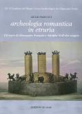 Archeologia romantica in Etruria. Gli scavi di Alessandro François e Adolphe Noël des Vergers