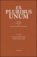 Ex pluribus unum. Studi in onore dui Giulia Sfameni Gasparro