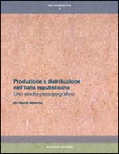 Produzione e distribuzione nell'Italia repubblicana. Uno studio prosopografico