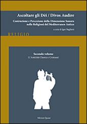 Ascoltare gli dèi-Divos audire. 2.L'antichità classica e cristiana