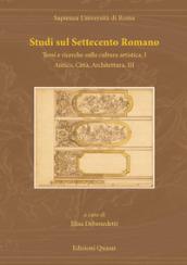 Studi sul Settecento romano. 33: Temi e ricerche sulla cultura artistica. Vol. 1-Antico, città, architettura. Vol. 3