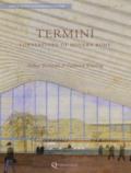 Termini. Cornerstone of modern Rome